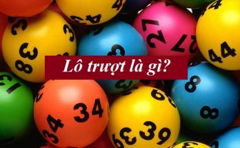 Lô trượt là gì?